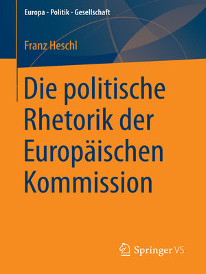 cover image of Die politische Rhetorik der Europäischen Kommission